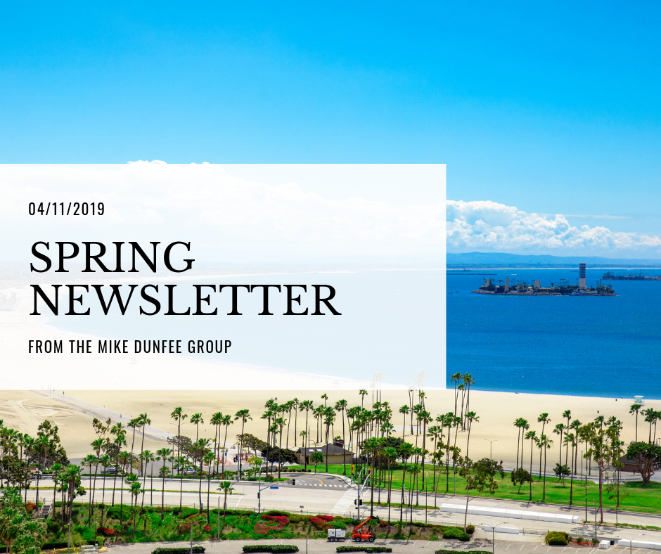 04/11/2019 - Spring Newsletter from The Mike Dunfee Group