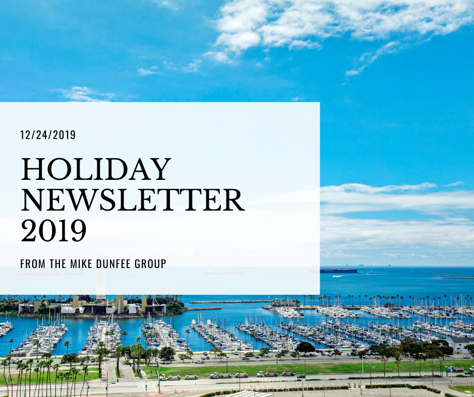 12/24/2019 - Holiday Newsletter 2019 | Mike Dunfee Group
