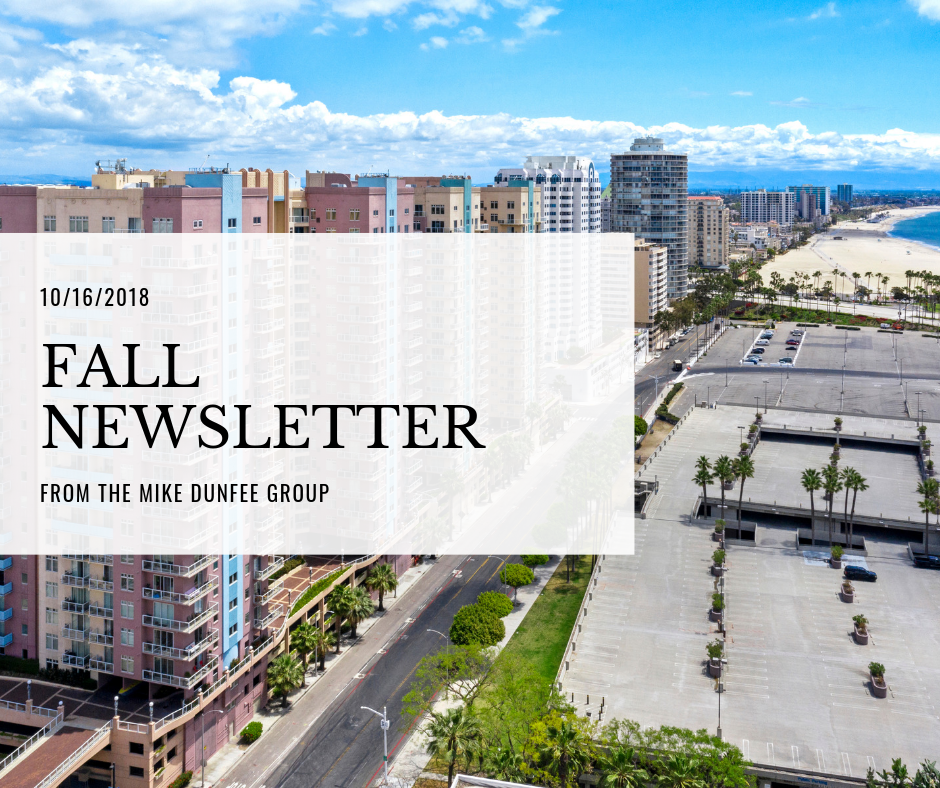 10/16/2018 - Fall Newsletter from the Mike Dunfee Group