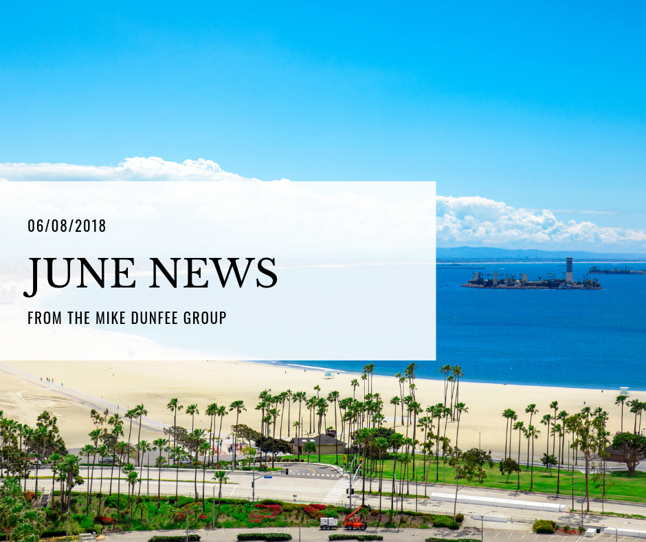 06/08/2018 - June News from the Mike Dunfee Group