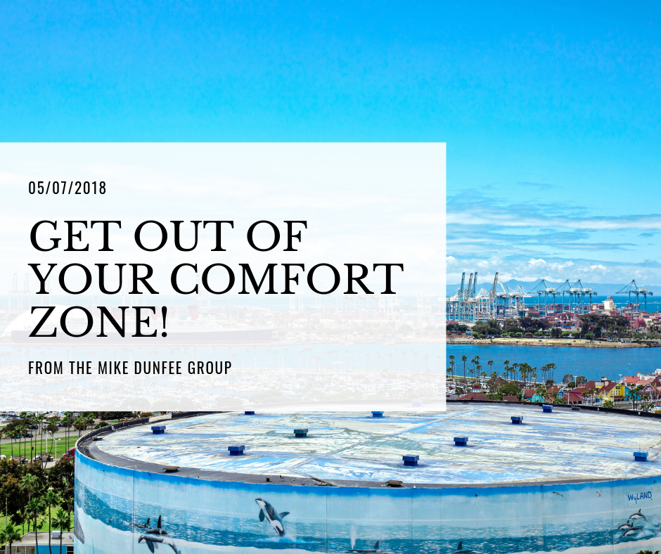 05/07/2018 - Get out of your comfort zone!