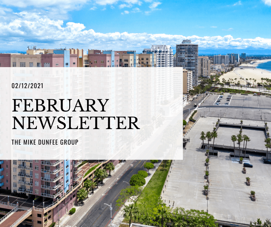 Feb 2021 Newsletter | Mike Dunfee Group
